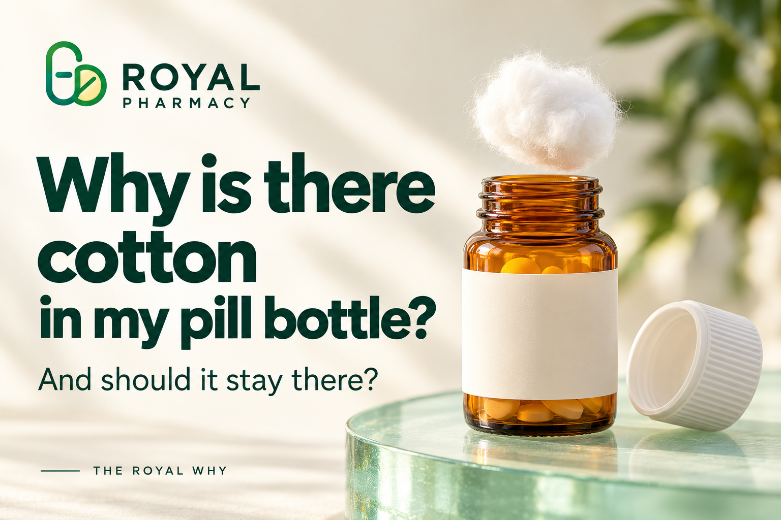 Why is there cotton in a pill bottle?